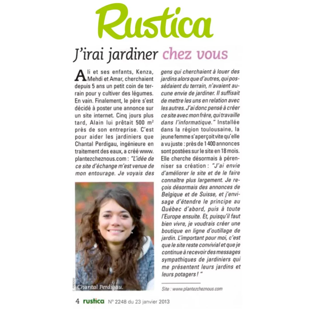 Rustica, J'irai jardiner chez vous